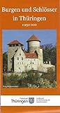 Burgen und Schlösser in Thüringen: Übersichtskarte 1:250 000 (Übersichtskarten Thüringen)