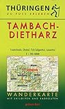 Wanderkarte Tambach-Dietharz: mit Friedrichroda, Ohrdruf, Floh-Seligenthal, Luisenthal (Thüringen zu Fuß erleben: Wanderkarten, 1:30.000)