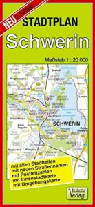 Stadtplan Schwerin: Maßstab: 1:20000: mit allen Stadtteilen - mit neuen Straßennamen - mit Postleitzahlen - mit Innenstadtkarte - mit Umgebungskarte